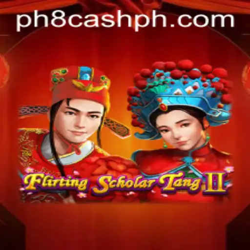 Discover the Enchanting World of FlirtingScholarTangII and the Exciting Ph8 Cash Opportunity