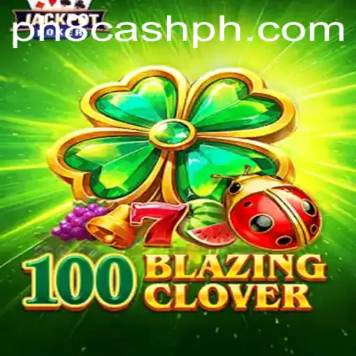 100BlazingClover: A Detailed Exploration of the Thrilling Game