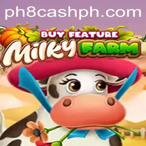 Discover the Exciting World of MilkyFarmBuyFeature and the Thrill of Ph8 Cash